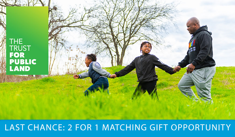 LAST CHANCE: 2 FOR 1 MATCHING GIFT OPPORTUNITY