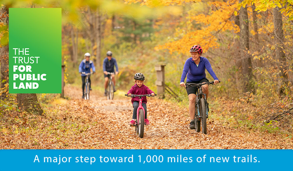 A major step toward 1,000 miles of new trails.