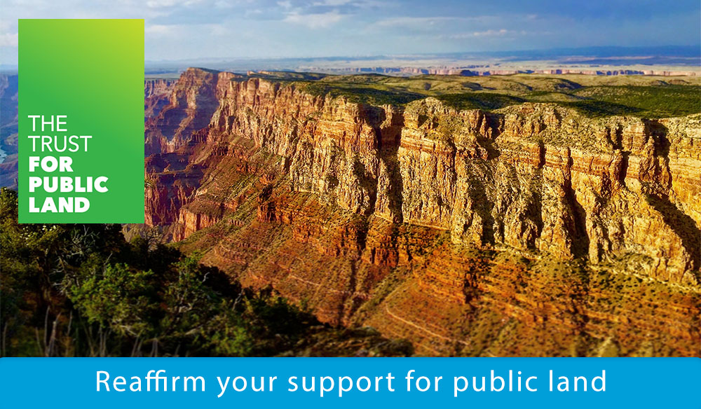 Reaffirm your support for public land